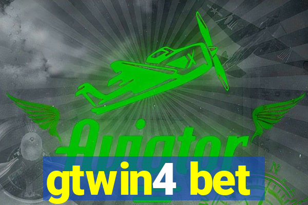 gtwin4 bet